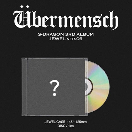 G-DRAGON 3. – Übermensch??JUWEL (Ver.6) Veröffentlichungsdatum: 25.02.2025