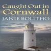 Caught Out In Cornwall by Janie Author Bolitho Paperback Book 9780749019693