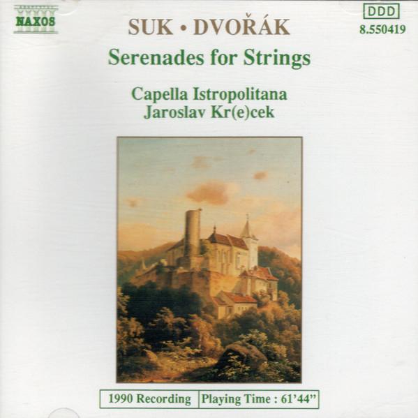 

CD JOSEF SUK ANTONN DVOK CAPELLA Serenades For Strings 8550419 Naxos 1990 Europe ObiClassical Used