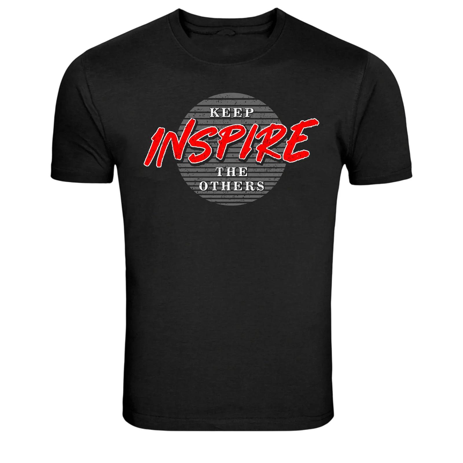 Keep Inspire The Others Motivation Graphic T-Shirt XS