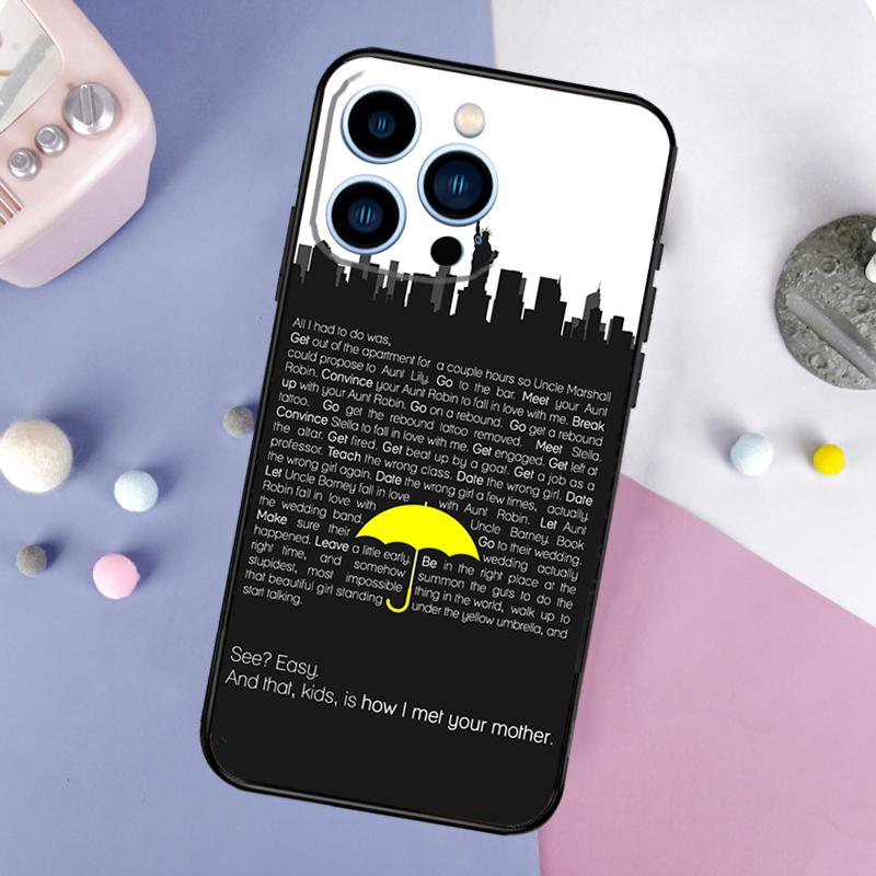 How I Met Your Mother Himym Phone Case For iPhone 16 15 14 12 11 13 Pro Max Mini Plus X XS Max XR Back Cover