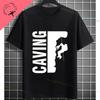Funny Explore The Underworld Cave spelunking Graphic Tshirt Pure Cotton Shortsleeve Humor Style Fashion Tee Outdoor Clothing
