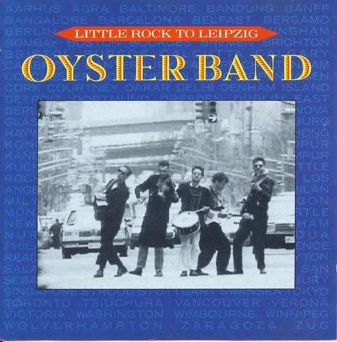 

CD OYSTERBAND - Little Rock To Leipzig COOKCD032 Cooking Vinyl 1990 UK Rock Used