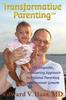 The Transformative Parenting : The Empathic, Empowering Approach To Optimal Parenting and Personal Growth Book