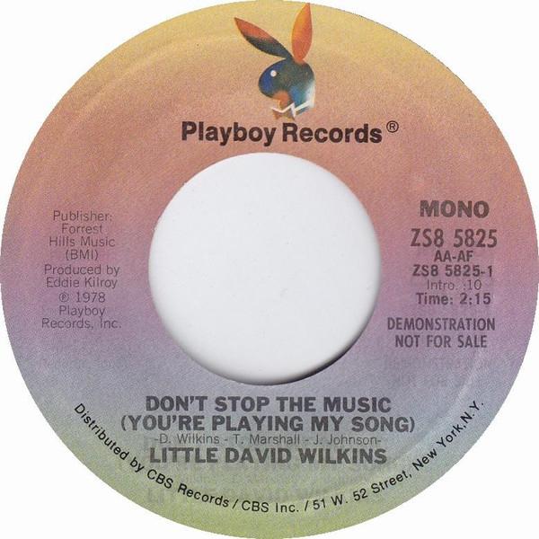 

7inch Record LITTLE DAVID WILKINS Dont Stop The Music Youre Playin ZS85825PROMO PLAYBOY 1978 US CountryFolk Used