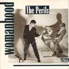 7inch Record PERILS OF PLASTIC  Womanhood YZ80 WEA 1986 UK Pop Used