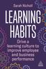 Kniha Learning Habits : Drive a Learning Culture To Improve Employee and Business Performance