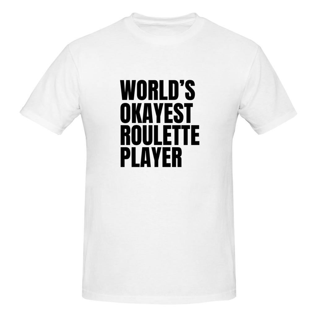 World S Okayest Roulette Player  Black Nude Feeling Tshirt Japanese Style City Boy Home Comfort Short Sleeve