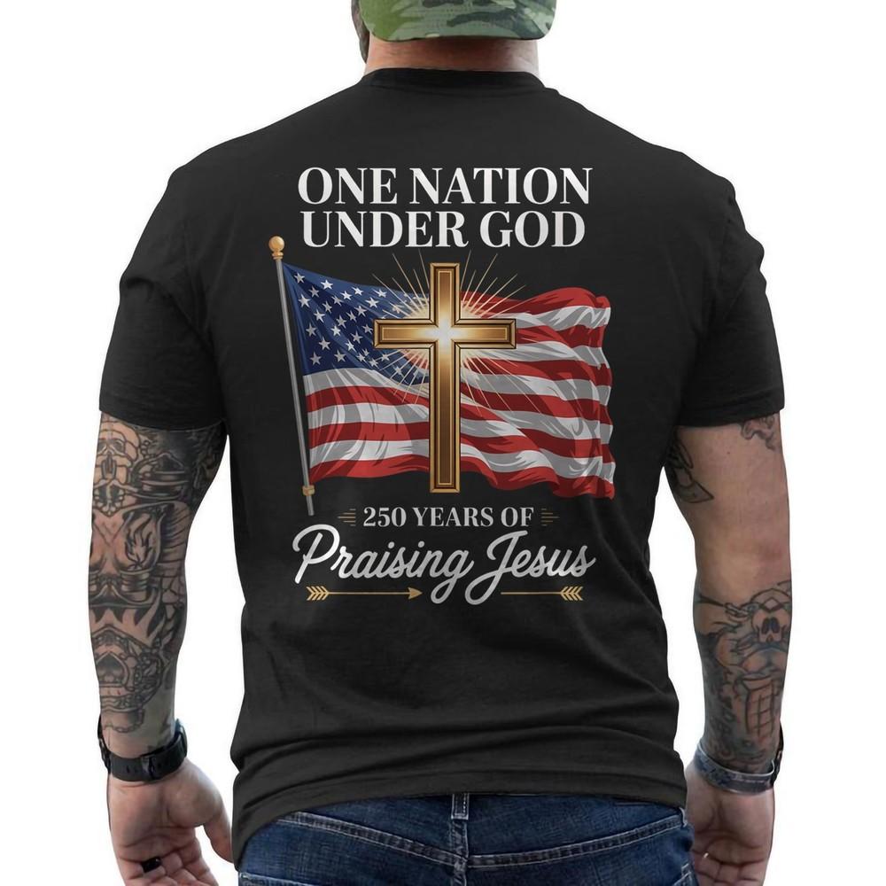 

America s 250th Anniversary 250 Years of Blessing Christian T-Shirt ON BACK M