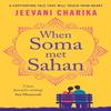 When Soma Met Sahan by Jeevani Charika Paperback Book 9781804366363