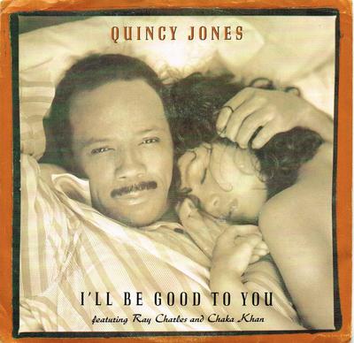7inch Record QUINCY JONES - I'll Be Good To You 722697 Qwest Records 1989 Canada Soul/Funk Used