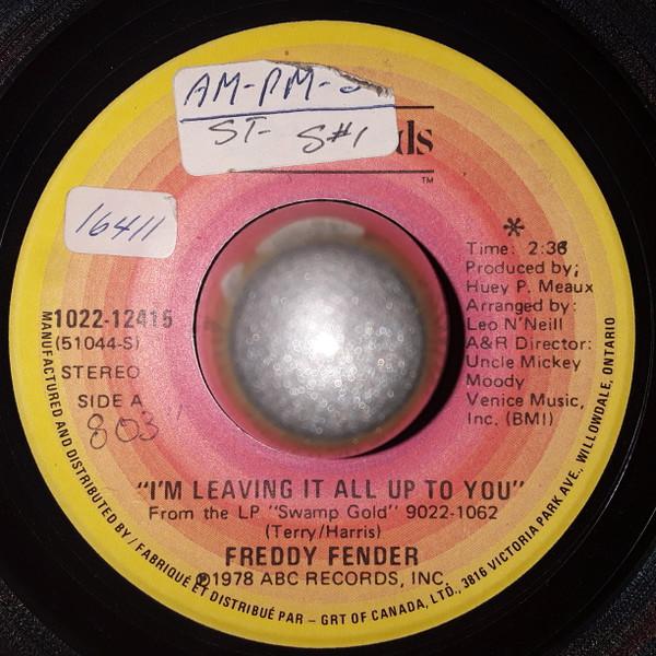 

7inch Record FREDDY FENDER - I m Leaving It All Up To You 102212415 ABC 1978 Canada Country/Folk Used