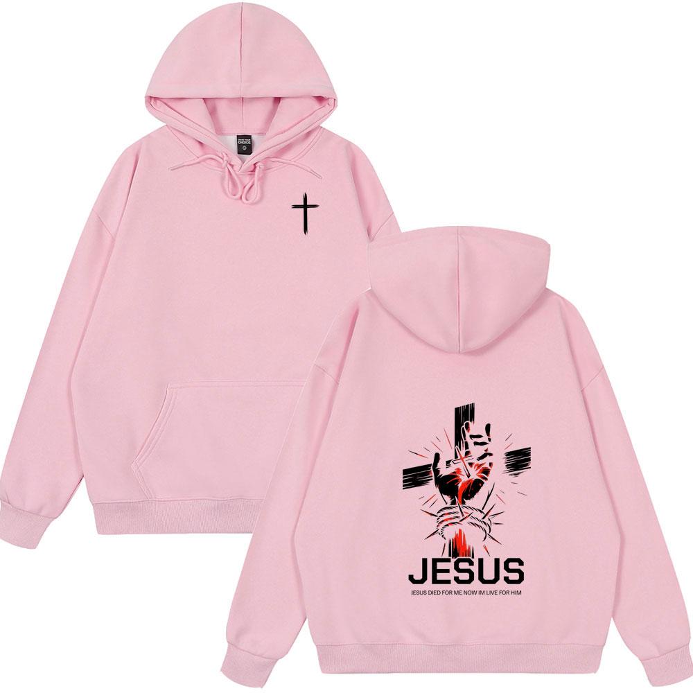 Christian Jesus Died for Me Now Im Live for Him Bible Verse Hoodies Women Clothing Fashion Harajuku Sweatshirts Fleece Pullovers