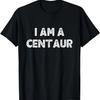 Ich bin ein Zentaur Halloween Ich bin Einfaches Kostüm Faules T-Shirt