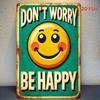 \Vintage Petrolgrünes Metall-Wandschild Don't Worry Be Happy Retro Positive Zitat Dekoration für Zuhause Büro Wohnzimmer Schlafzimmer\