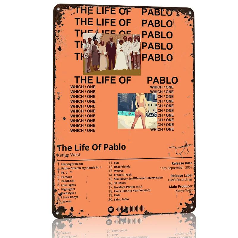 The Life of Pablo Album Art Personalized D Textured Metal Poster Wall Art Tinplate Sign for Home Decoration Garage Decorations
