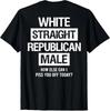 Wit Rechtse Republikeinse Mannelijke Sarcastische Quote T-shirt
