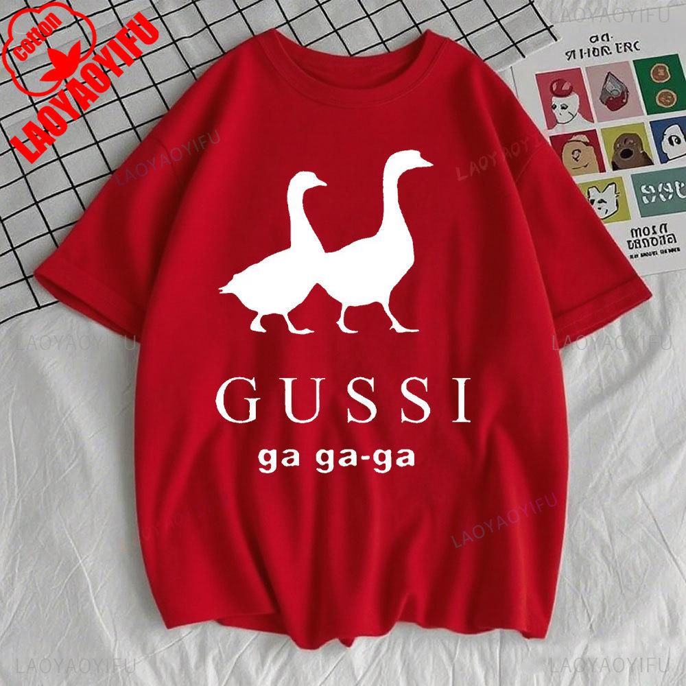 Funny Satirical T-shirt GUSSI Ga Ga Ga Tee Couples Matching Tops Present