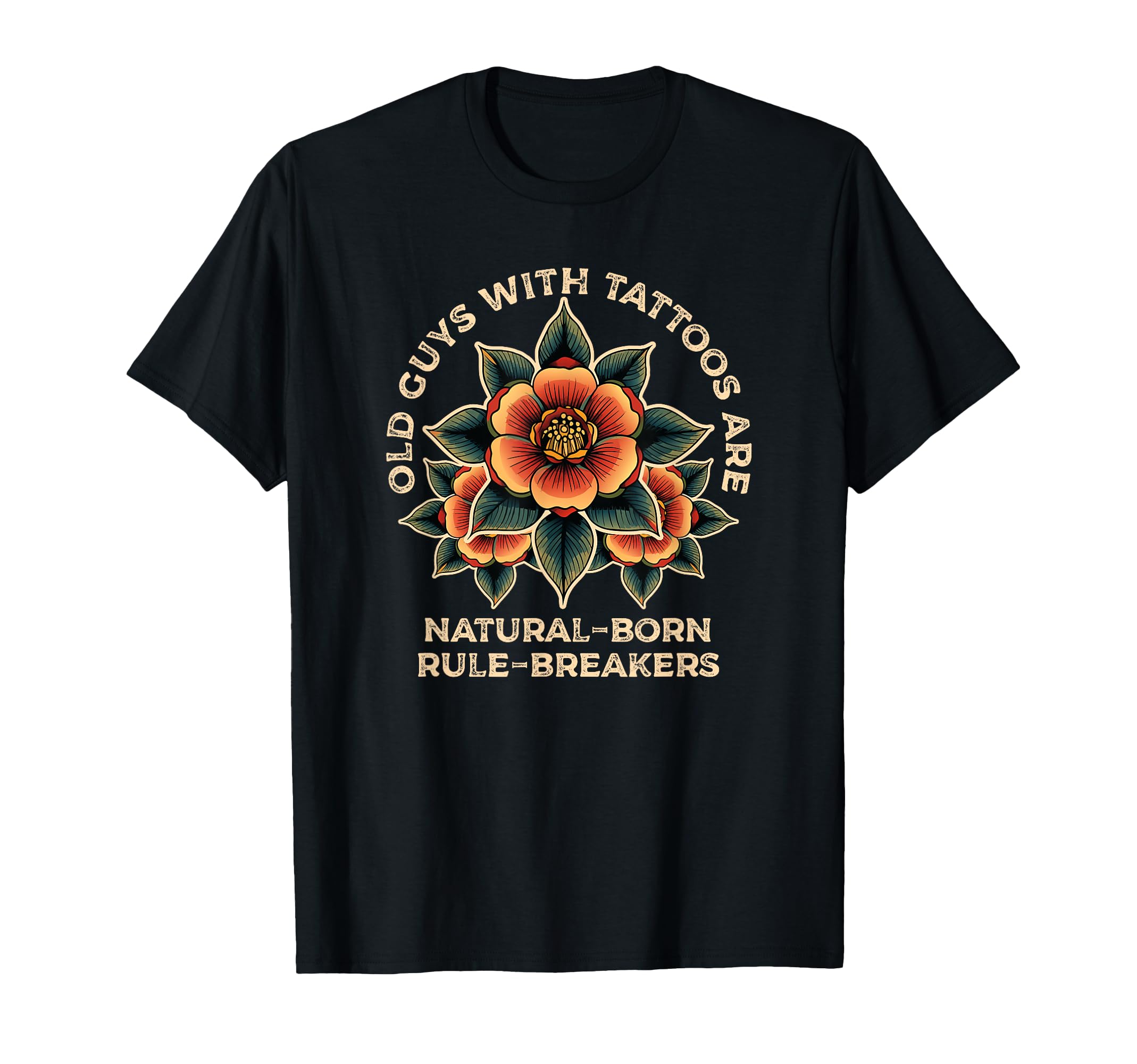 Old Guys Inked and Proud: Rule Breakers Forever T-Shirt
