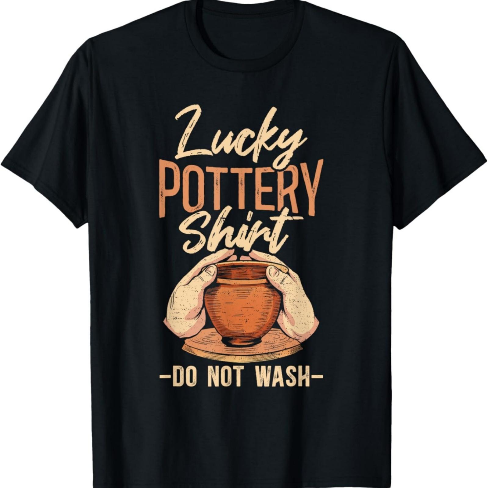 Lucky Pottery Shirt Do Not Wash Ceramic T-Shirt S