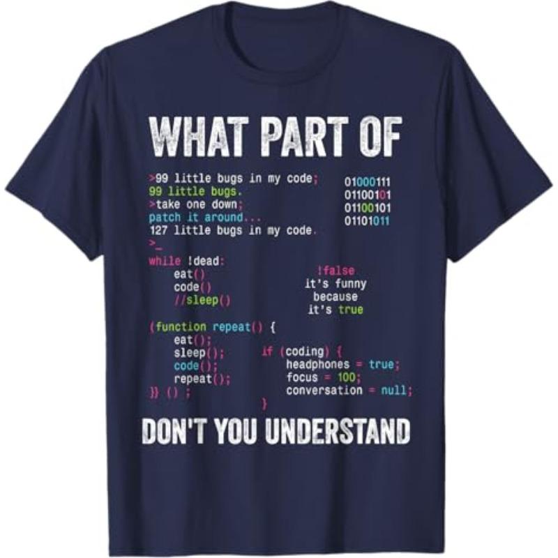 

2026 Funny What Part of Dont You Understand Computer Science Lovers Unisexs T Shirt Cotton Women Streetwear Tee Summer Spring 4XL