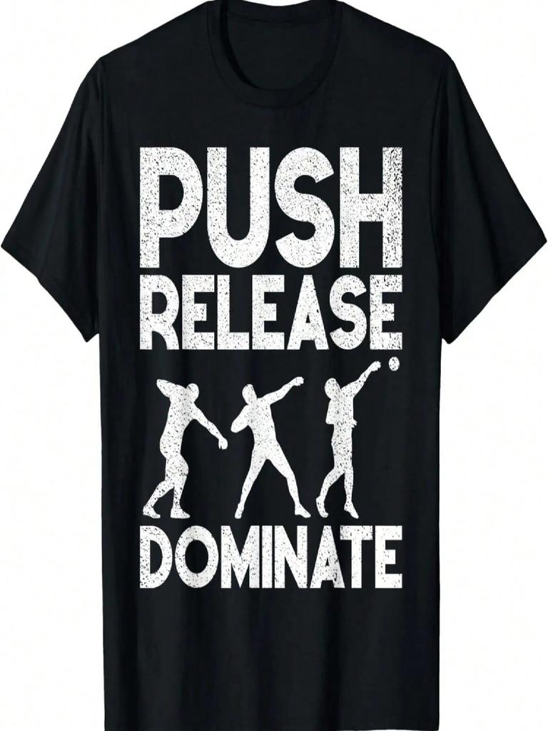 Push Release Dominieren Kugelstoßen T-Shirt