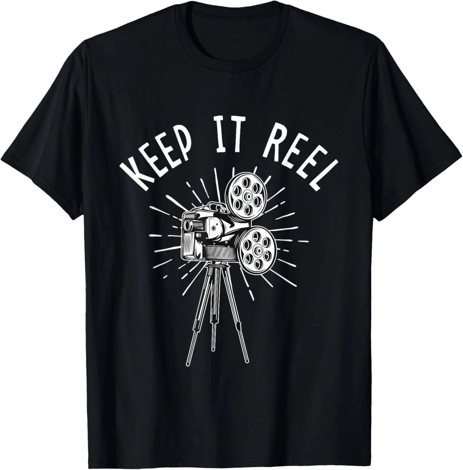 Keep It Reel - Filmmaker Movie Director Filmmaki Unisex Black T-Shirt S-5XL Q751 S