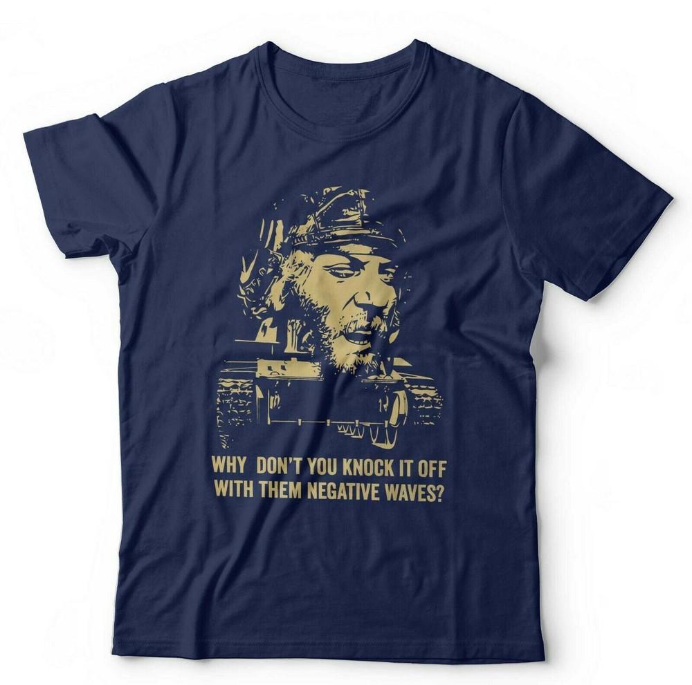 Kellys Heroes Tshirt Why Dont You Knock it Off With Them Negative Waves Unisex S