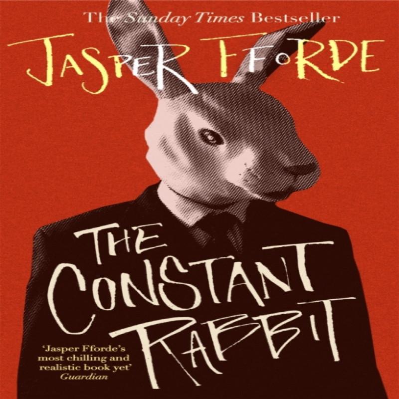 The Constant Rabbit by Jasper Fforde Paperback Book 9781444763645