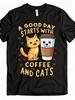 Men'S And Women'S Cat Coffee Graphic T-Shirt, A Good Day Starts with Coffee And