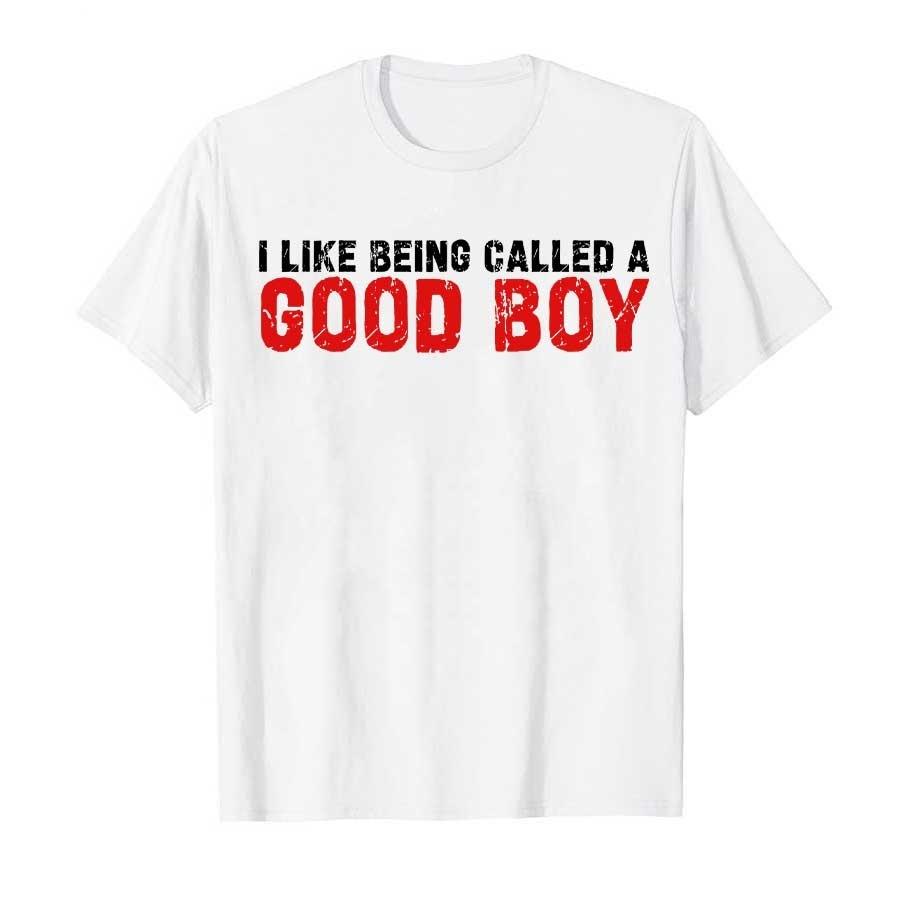 New SpringSummer I Like Being Called A Good Boy Brainrot Funny Gen Alpha Printed Cotton Casual Short Sleeve Round Neck Tshirt