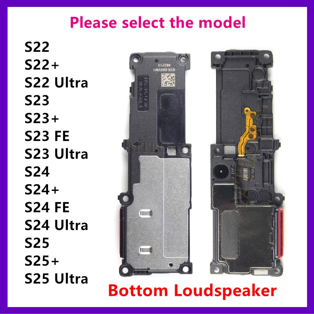 Loudspeaker For Samsung Galaxy S25 S24 S23 S22 Ultra Plus FE S25+ S24+ S23+ Loud Speaker Buzzer Ringer Replacement