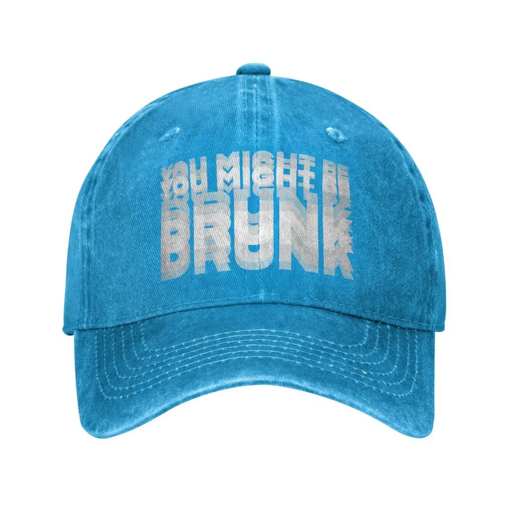 Summer Funny Drinking Humor You Might Be Drunk Baseball Cap Sun Drinker Saying Washed Trucker Hat Women Unisex Snapback Cap