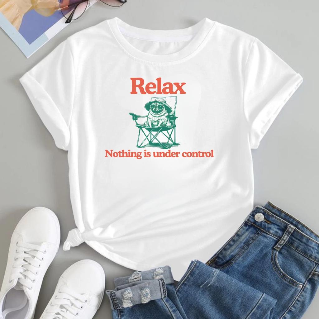 Funny Pug Dog Graphic T-shirt Relax Nothing Is Under Control Unisex Gift T-Top