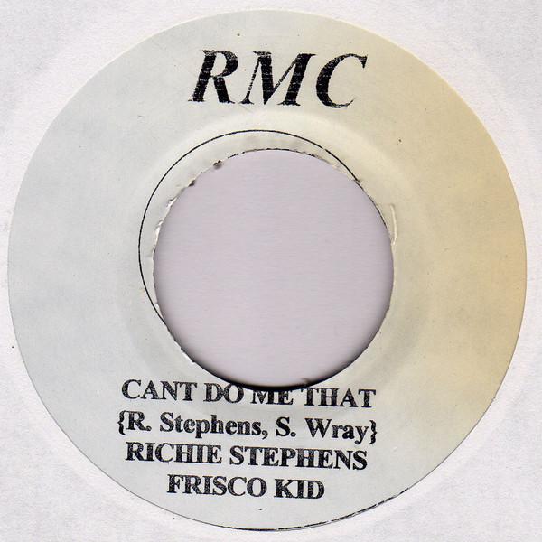 7inch Record RICHIE STEPHENS FRISCO KID Cant Do Me That NONE RMC Records Jamaica Reggae Ska Dub Used
