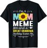 I'm A Mom Meme And A Great Grandma Nothing Scares Me T-Shirt