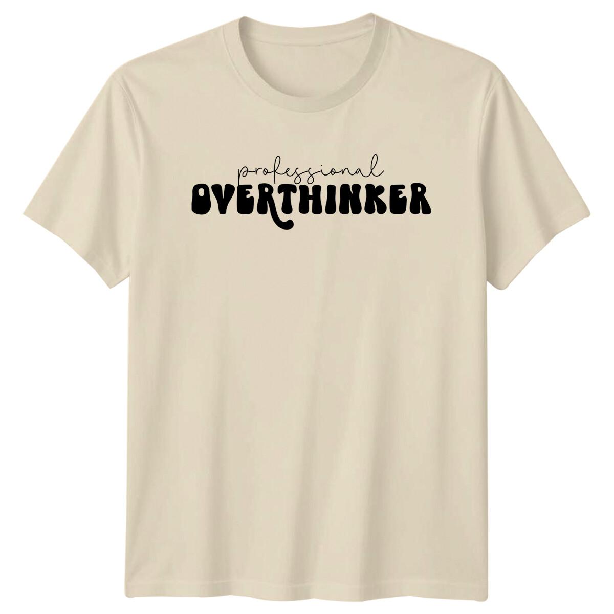 Professional Overthinker Retro T-Shirt Funny Quote Adult Humor XXXXL