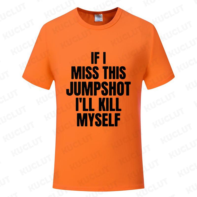 Lustig Wenn ich diesen Jumpshot verfehle, bringe ich mich um T-Shirt Grafik Streetwear Kurzarm Geburtstagsgeschenke Sommermode Herren T-Shirt