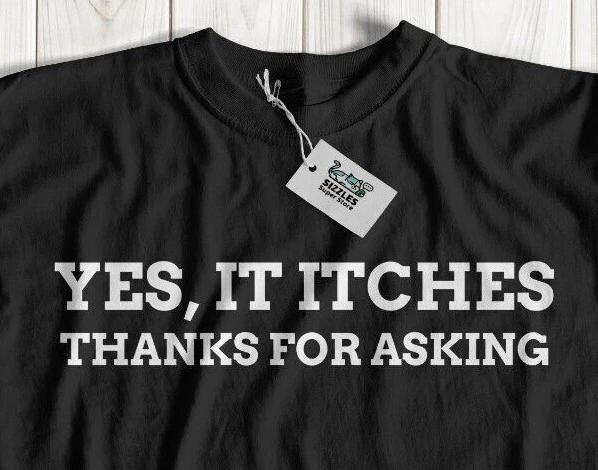 

Yes, It Itches Unisex Funny Eczema T-Shirt Itchy Dry Skin Gifts Dermatitis Tees M