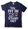 ¿Por qué encajar cuando naciste para destacar Camiseta Camiseta con Bandera LGBT Camiseta de Orgullo LGBT