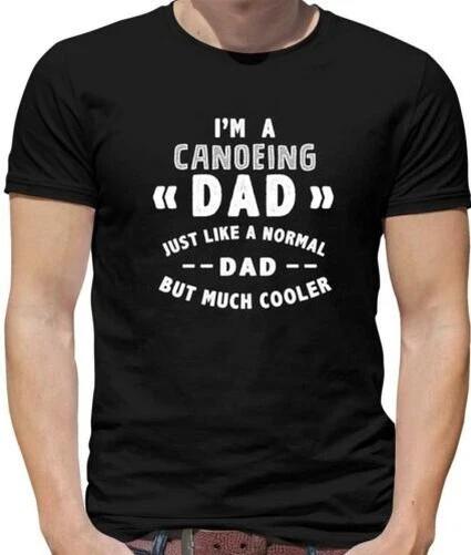 I M A Canoeing Dad Mens - Fathers Day - Canoeing - SPORTS - Canoer - Gift L