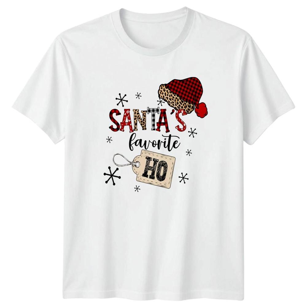 Santas Favorite Ho Unisexs TShirt Funny Xmas Christmas Gift For Her S
