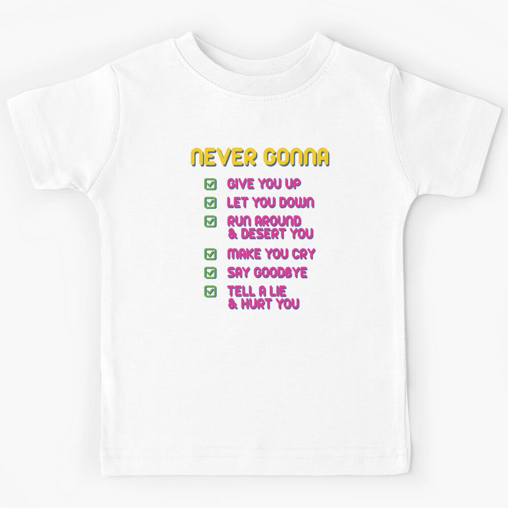 Never Gonna Give You Up - 80 s Music Retro Lyrics / Never Gonna Give You Up Kids T-Shirt 120