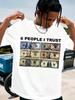 6 People I Trust Funny Money Graphic T-Shirt Dollar Bill Humor Meme White Tee