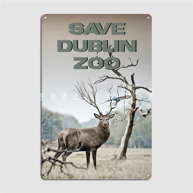 

Сохранить дизайн Дублинского зоопарка, металлическая табличка, плакат, настенная пещерная вечеринка, таблички на заказ, жестяная вывеска, плакат 20x30cm