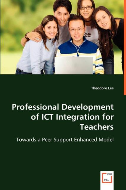 The Professional Development of ICT Integration for Teachers Book