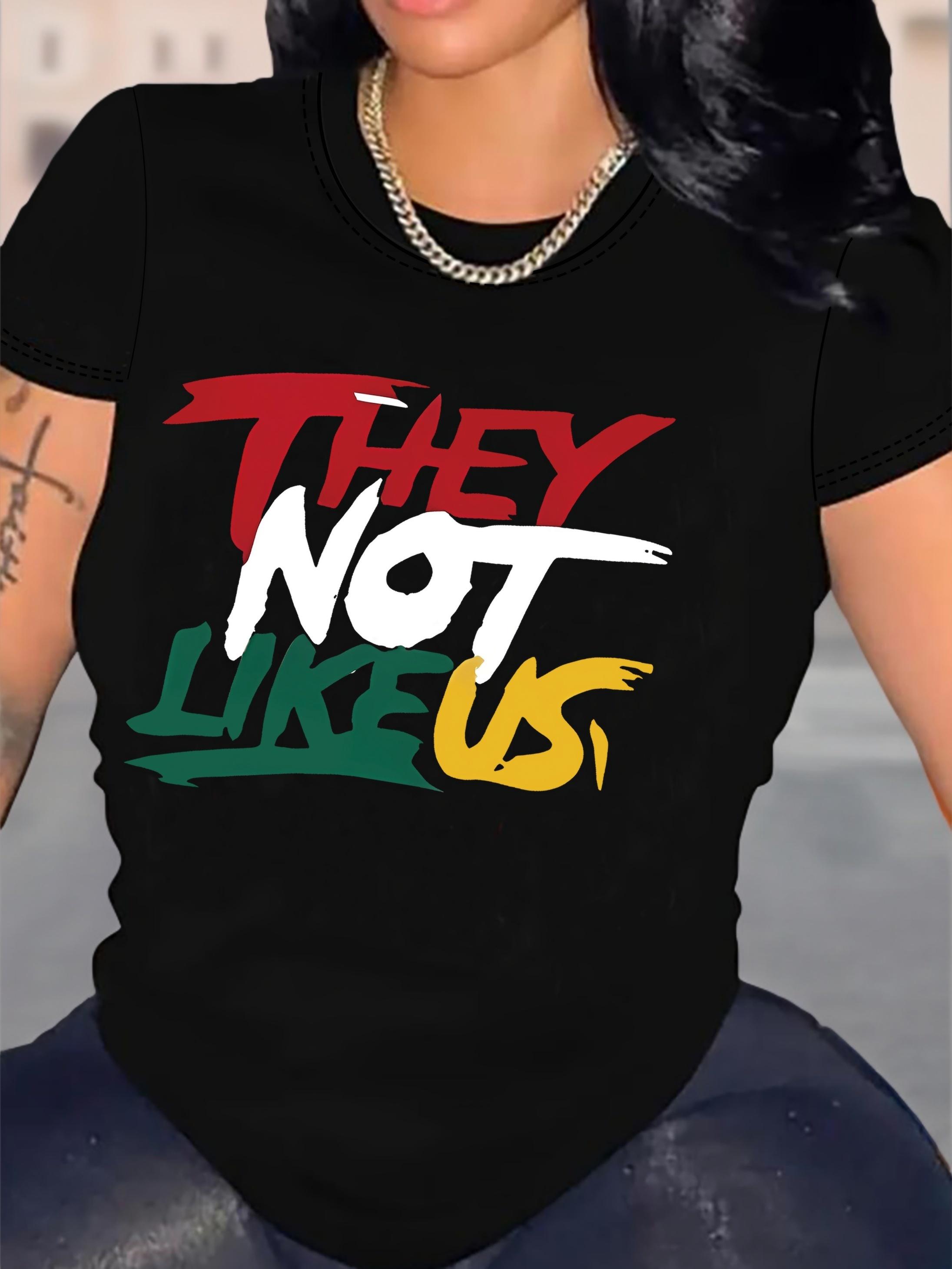 They Not Like Us Statement Graphic T-shirt XXL