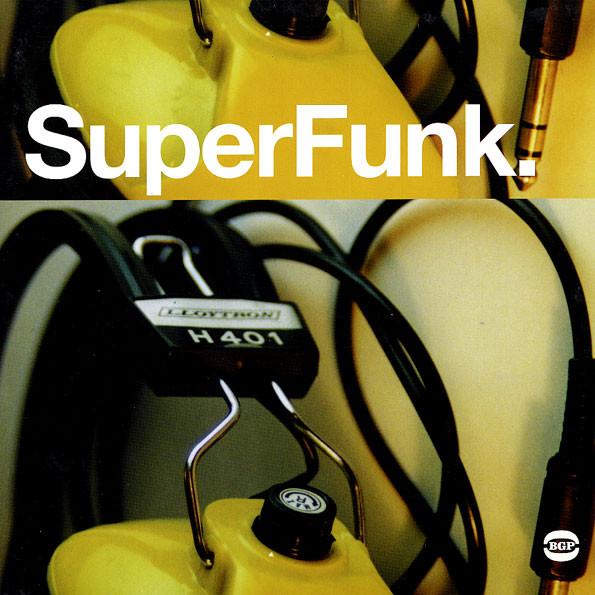 

LP Пластинка РАЗНЫЕ ИСПОЛНИТЕЛИ - SuperFunk BGP2131 BGP Records 2000 UK Соул/Фанк