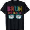 Cute Bruh We Back Teachers,Kids Funny We In Back To School T-Shirt