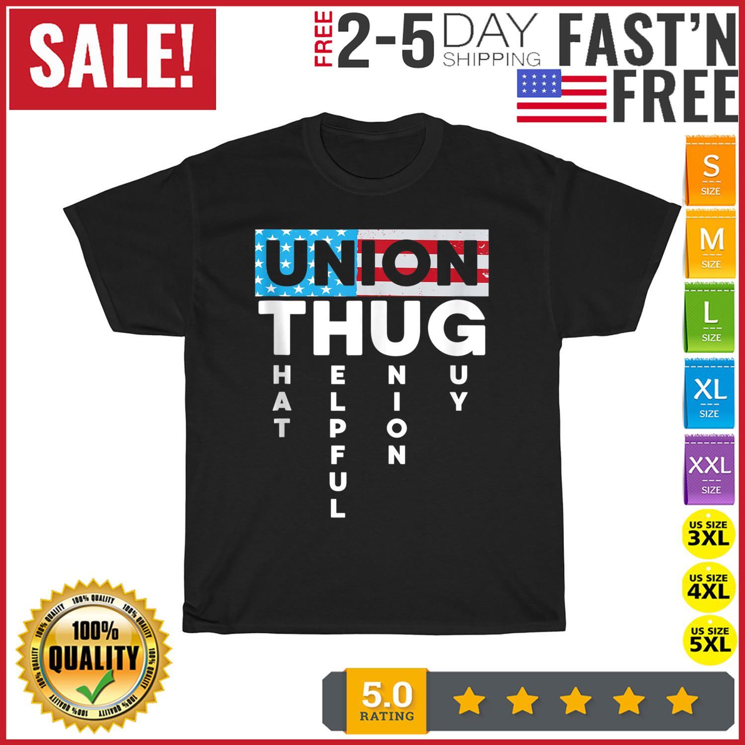 Union Thug Acronym Joke American Worker Union Workers Rights T Shirt Mens Womens Tees Top Men Women M